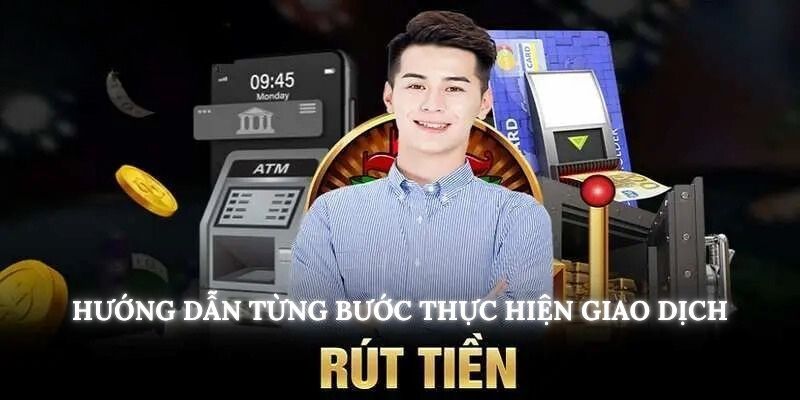 Hướng dẫn rút tiền AE888 siêu tiện lợi cho tân binh 