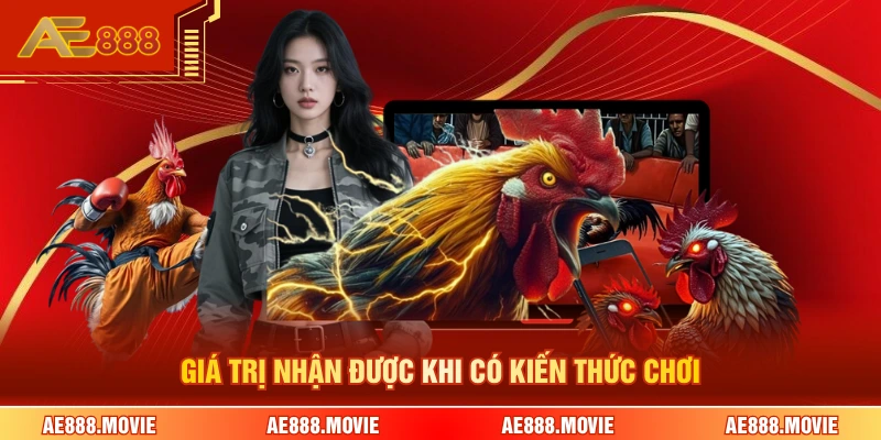 Giá trị nhận được khi có kiến thức chơi