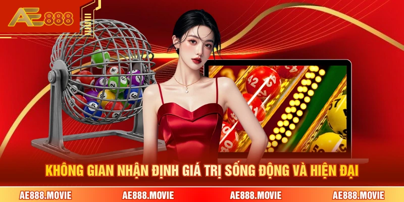 Không gian nhận định giá trị sống động và hiện đại